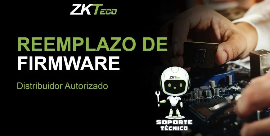 Capacitación de Reemplazo de Firmware ZKTeco